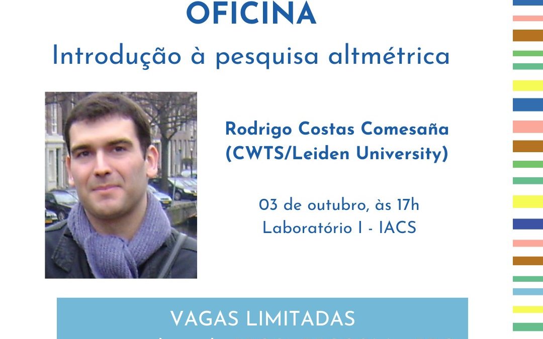 Palestra e Oficina sobre Avaliação da ciência com o prof. Rodrigo Costas