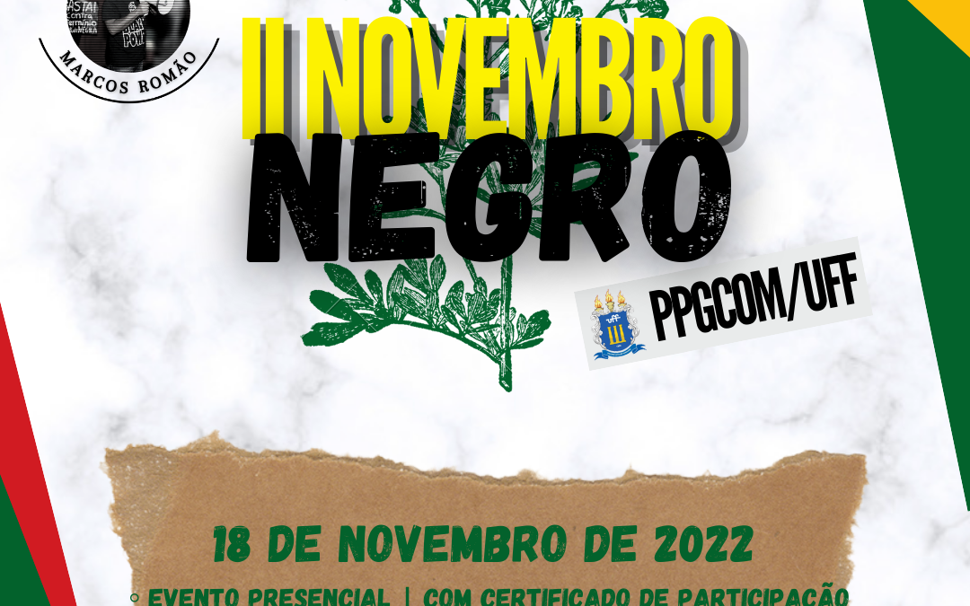II Novembro Negro do PPGCOM/UFF – 18/11, das 15h às 21h